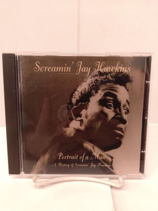 Item #85347 Screamin' Jay Hawkins – Portrait Of A Man: A History Of Screamin' Jay Hawkins