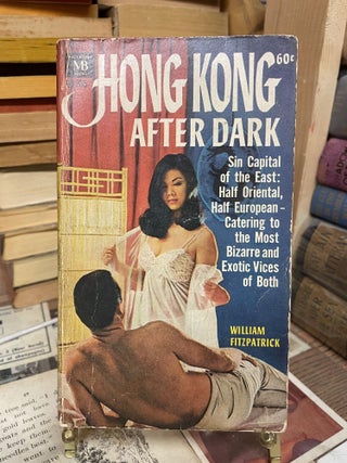 Item #85404 Hong Kong After Dark. William Fitzpatrick