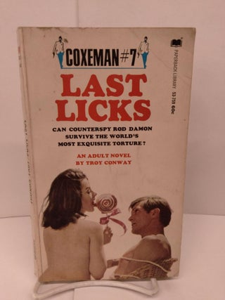 Item #85452 Coxeman #7: Last Licks. Troy Conway