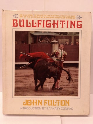 Item #85493 Bullfighting. John Fulton