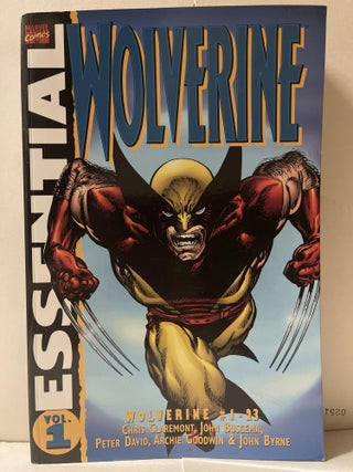 Item #85516 Essential Wolverine, Vol. 1 (Marvel Essentials). Chris Claremont, Peter David, Archie...
