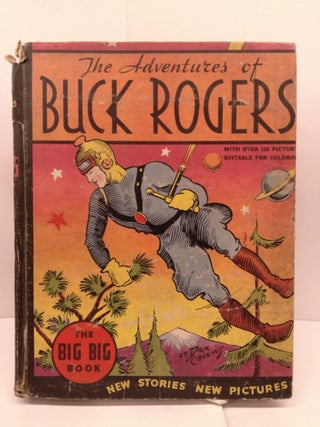 Item #85704 The Adventures of Buck Rogers. Dick Calkins
