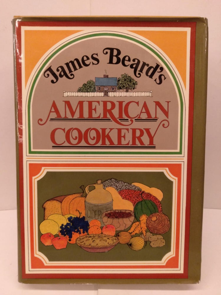 Item #85722 James Beard's American Cookery. James Beard.