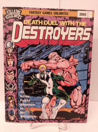 Item #85793 Death Duel with the Destroyers: A Villains and Vigilantes Adventure. Bill Willingham