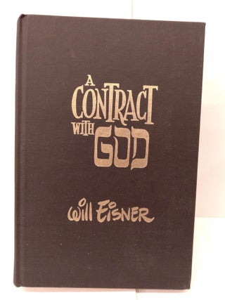 Item #85831 A Contract With God and Other Tenement Stories. Will Eisner