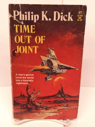 Item #85841 Time Out of Joint. Philip K. Dick