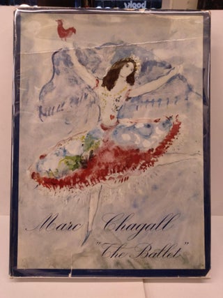 Item #85857 Marc Chagall: Drawings and Water Colors for the Ballet. Jacques Lassaigne