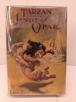 Item #85859 Tarzan and the Jewels of Opar. Edgar Rice Burroughs
