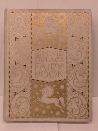 Item #85972 Edmund Dulac's Fairy-Book: Fairy Tales of the Allied Nations. Edmund Dulac