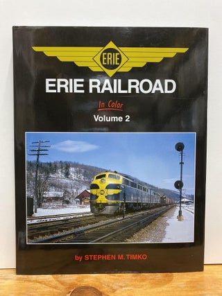 Item #86022 Erie Railroad in Color, Vol. 2. Stephen M. Timko