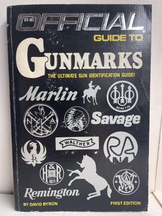 Item #86060 The Official Guide to Gunmarks. David Byron