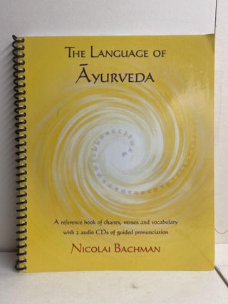 Item #86088 Language of Ayurveda. Nicolai Bachman