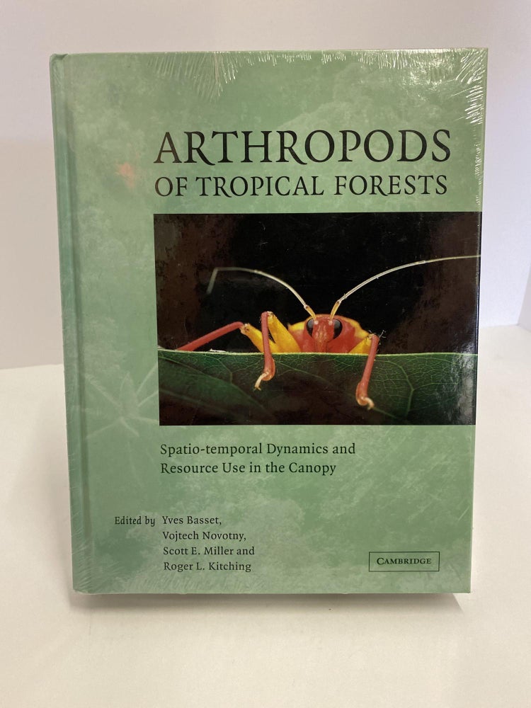 Item #86106 Arthropods of Tropical Forests: Spatio-Temporal Dynamics and Resource Use in the Canopy. Yves Basset.