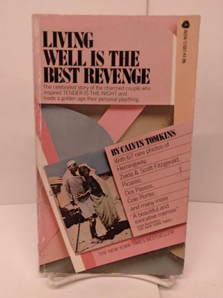 Item #86125 Living Well is the Best Revenge. Calvin Tomkins
