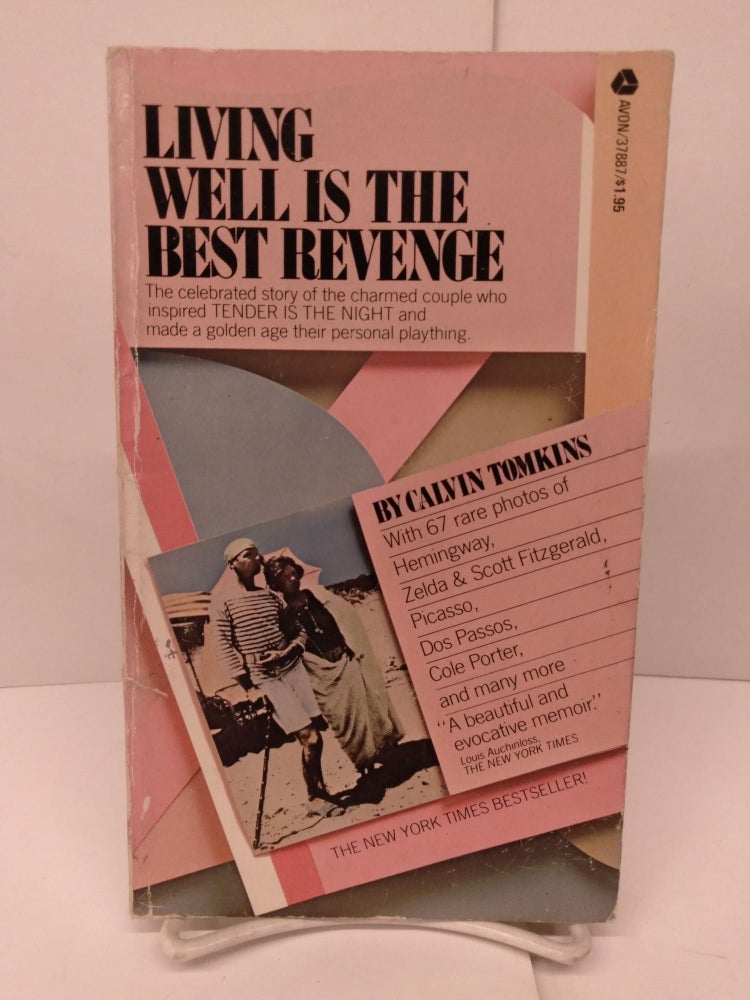 Item #86125 Living Well is the Best Revenge. Calvin Tomkins.