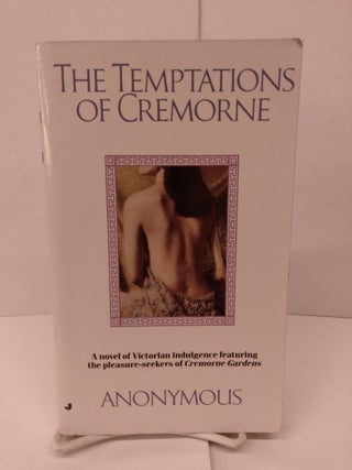 Item #86164 The Temptations of Cremorne. Anonymous