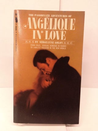 Item #86189 Angelique in Love. Sergeanne Golon