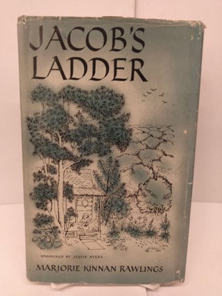 Item #86203 Jacob's Ladder. Marjorie Kinnan Rawlings