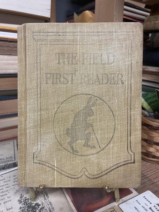 Item #86207 The Field First Reader. Walter Taylor Field