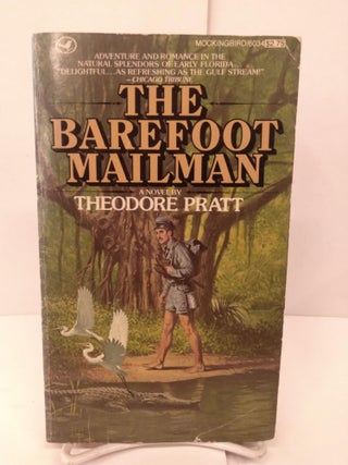 Item #86209 The Barefoot Mailman. Theodore Pratt