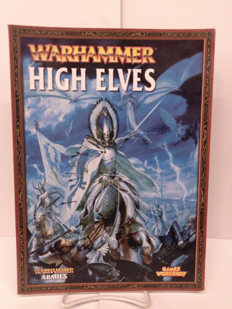 Item #86221 Warhammer Armies: High Elves. Adam Troke.