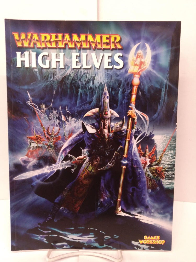 Item #86222 Warhammer Armies: High Elves. Adam Troke.
