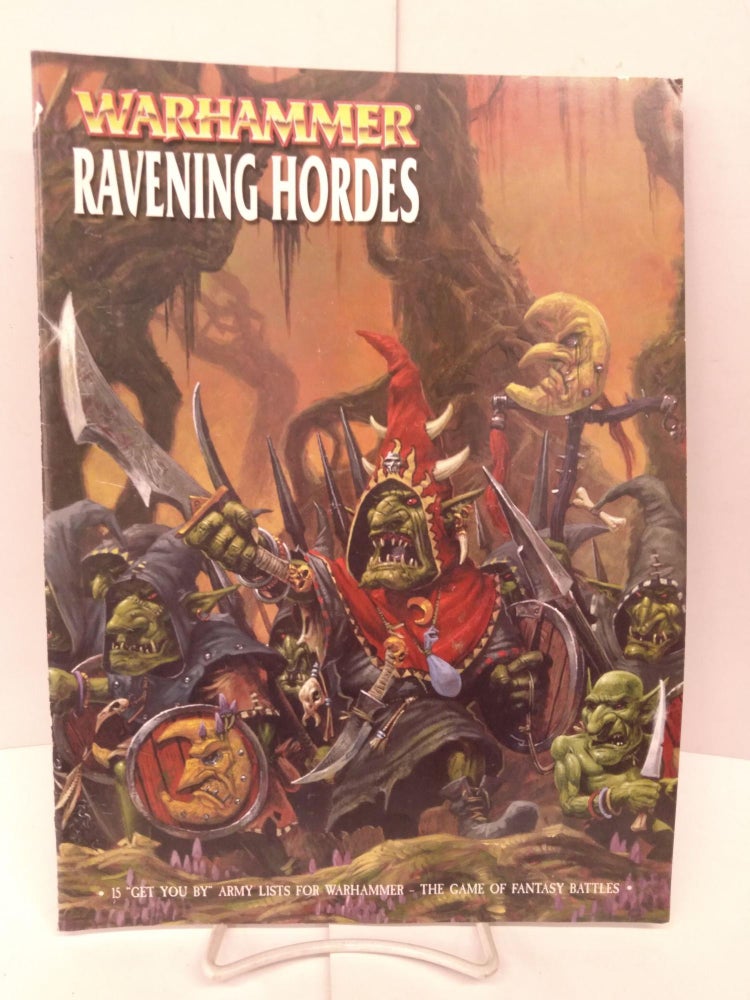 Item #86270 Warhammer Armies: Ravening Hordes. Jake Thornton.