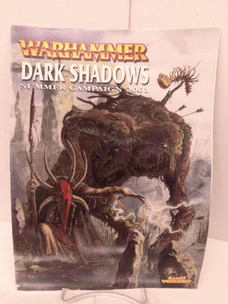Item #86272 Warhammer: Dark Shadows Summer Campaign 2001. Alessio Cavatore