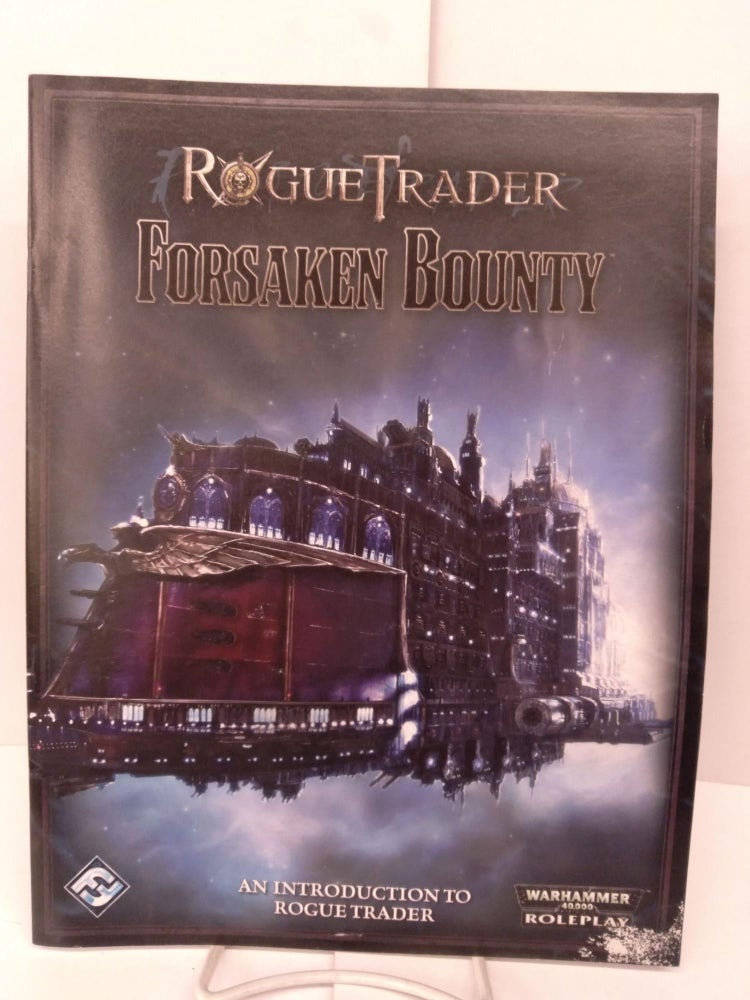 Item #86273 Rogue Trader: Forsaken Bounty. Owen Barnes.