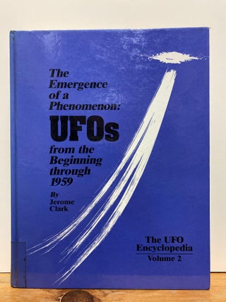 Item #86429 The Emergence of a Phenomenon: UFOs from the Beginning Through 1959 (The UFO...