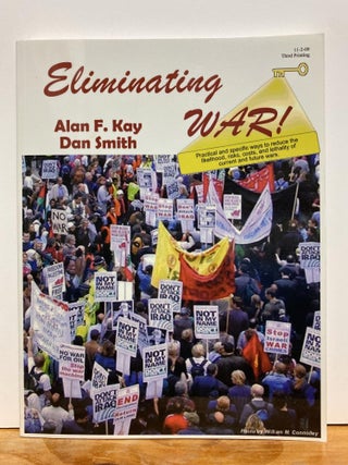Item #86432 Eliminating War! Alan Kay, Dan Smith