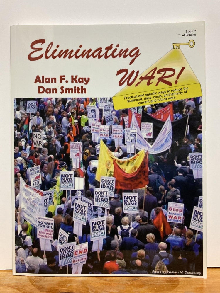 Item #86432 Eliminating War! Alan Kay, Dan Smith.