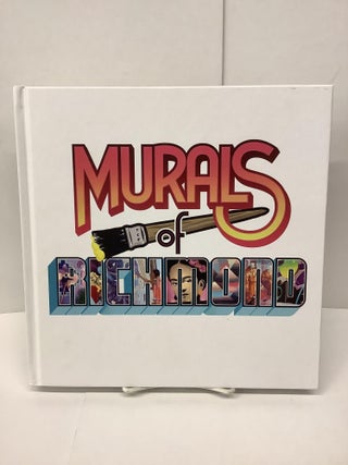 Item #86450 Murals of Richmond. Mickael "The Night Owl" ed Broth