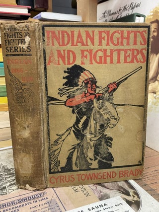 Item #86501 Indian Fights and Fighters: The Soldier and the Sioux (American Fights and Fighter...