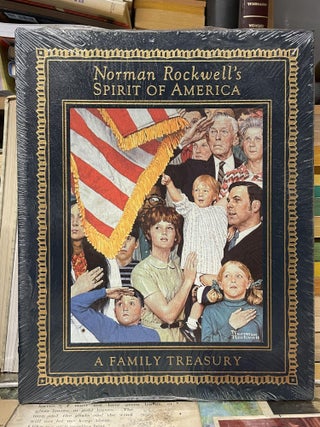 Item #86545 Norman Rockwell's Spirit of America: A Family Treasury