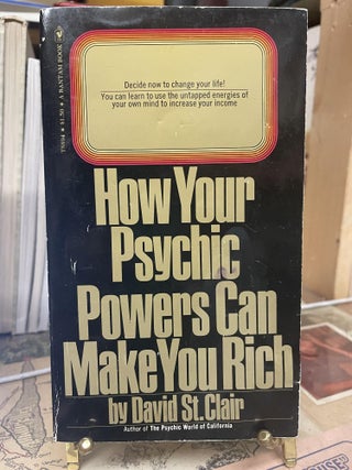 Item #86551 How Your Psychic Powers Can Make You Rich. David St. Clair
