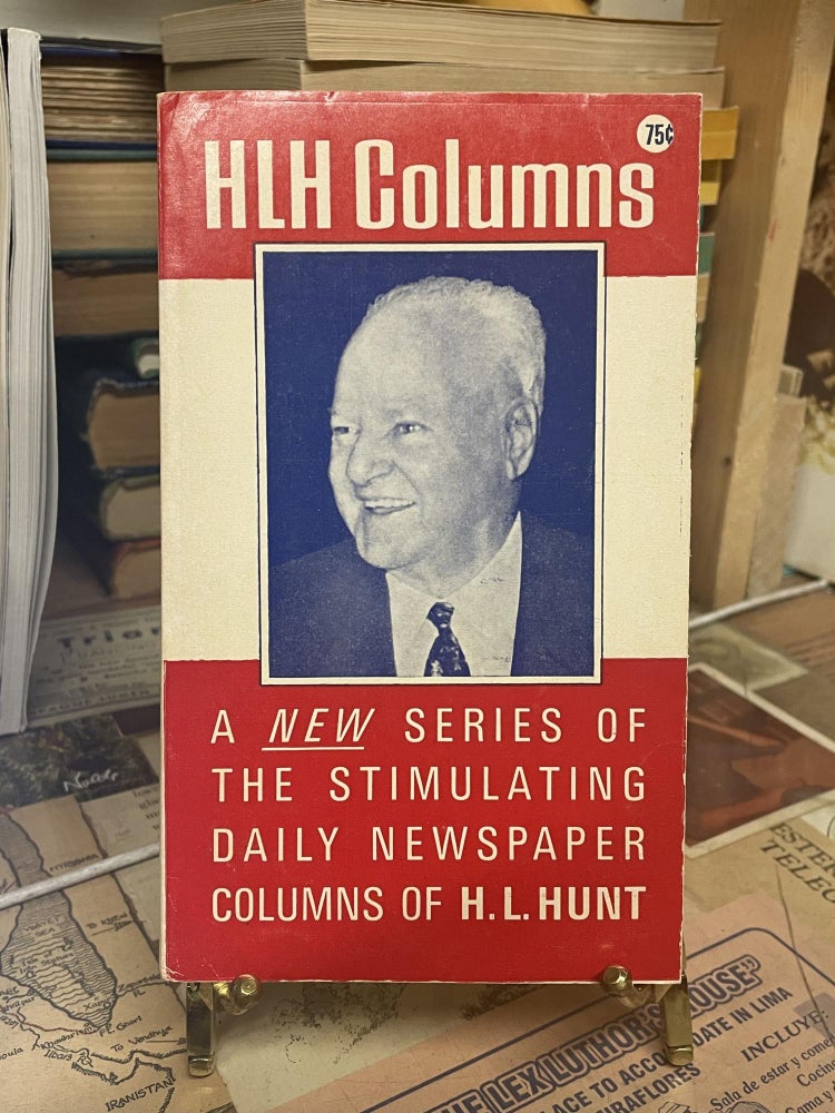 Item #86557 HLH Columns. H. L. Hunt.