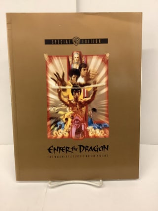 Item #86596 Enter the Dragon, The Making of a Classic Motion Picture. John Little