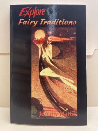 Item #86604 Explore Fairy Traditions. Jeremy Harte