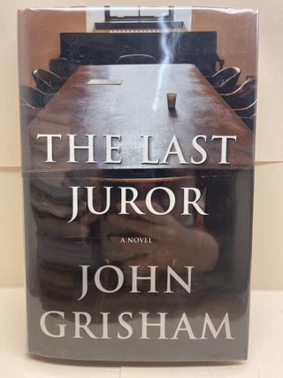 Item #86622 The Last Juror: A Novel. John Grisham