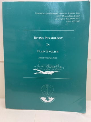 Item #86631 Diving Physiology in Plain English. Jolie Bookspan