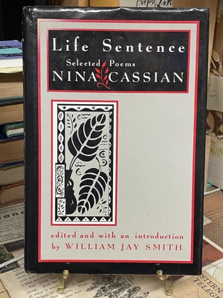 Item #86748 Life Sentences. Nina Cassian