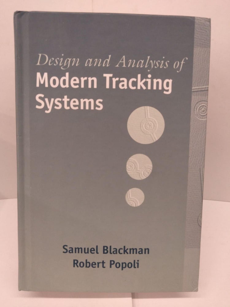 Item #86840 Design and Analysis of Modern Tracking Systems. Samuel Blackman.