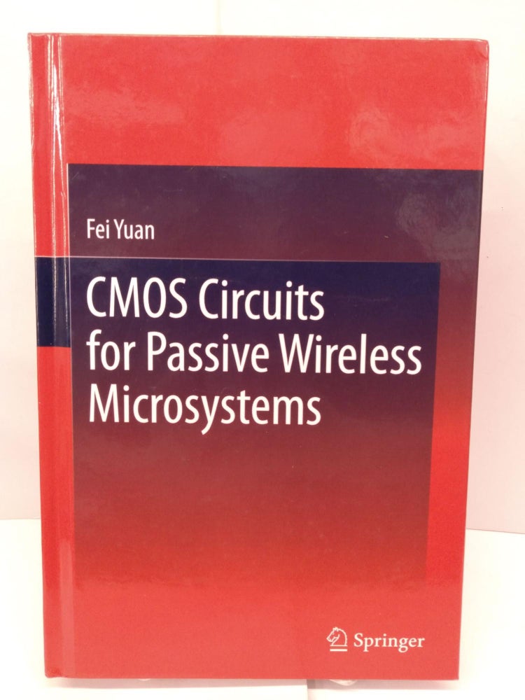 Item #86841 CMOS Circuits for Passive Wireless Microsystems. Fei Yuan.
