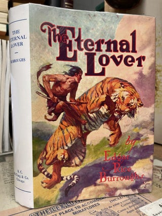 Item #86881 The Eternal Lover. Edgar Rice Burroughs