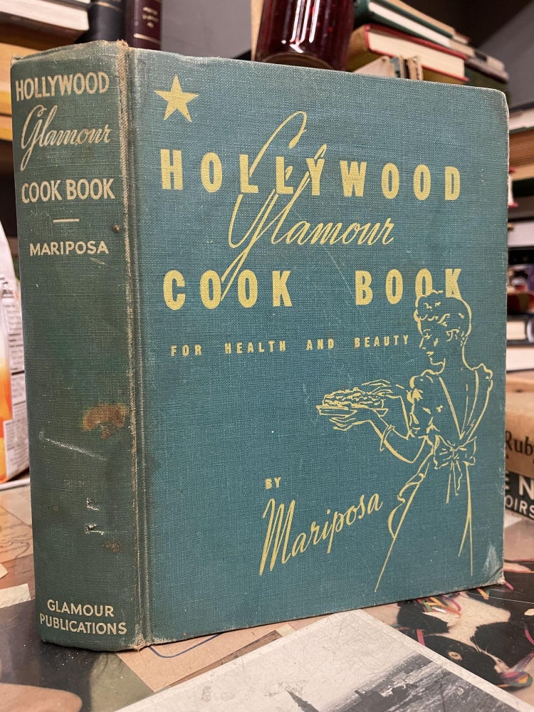 Item #86903 Hollywood Glamour Cook Book. Mariposa.