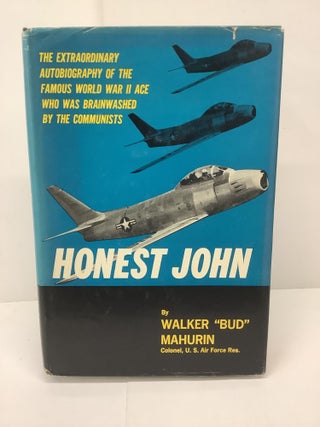 Item #86940 Honest John. Walker "Bud" Mahurin