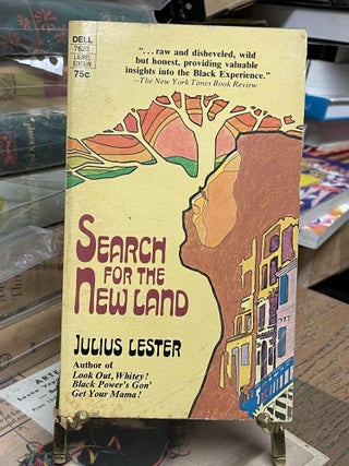 Item #87064 Search for the New Land. Julius Lester