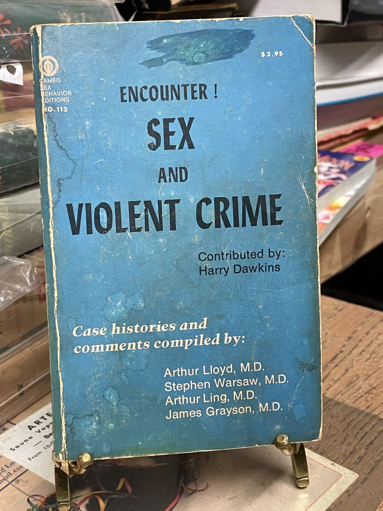 Encounter! Sex and Violent Crime | Arthur Lloyd, Stephen Warsaw, Arthur  Ling, James Grayson