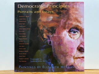 Item #87094 Democratic Principles: Portraits and Essays. Elizabeth McClancy